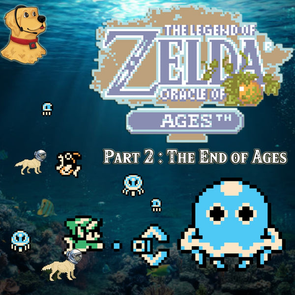 The Legend of Zelda: Oracle of Ages: Part II: The End of Ages