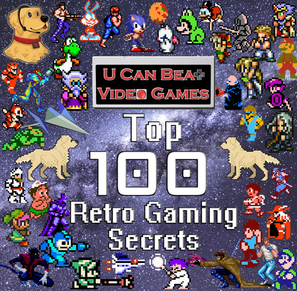 UCBVG's Top 100 Retro Gaming Secrets & Strategies